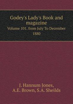 Paperback Godey's Lady's Book and magazine Volume 101. from July To December 1880 Book