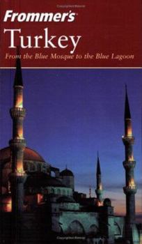 Paperback Frommer'sTurkey: From the Blue Mosque to the Blue Lagoon (Frommer's Complete Guides) Book