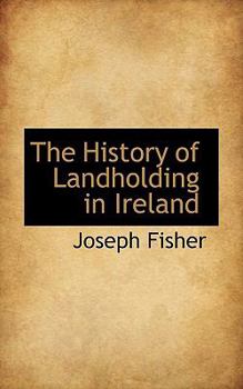 Paperback The History of Landholding in Ireland Book