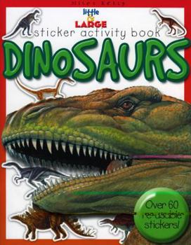 Paperback Little & Large Sticker Activity Series--Dinosaurs (Little & Large Sticker Activity Series) Book