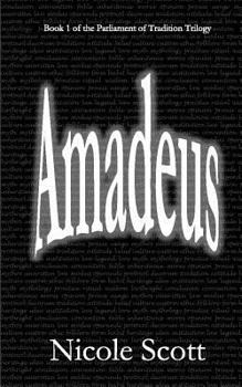 Paperback Amadeus: Book 1 of the Parliament of Tradition Trilogy Book