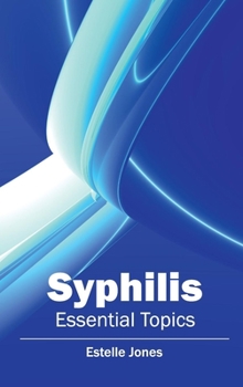 Hardcover Syphilis: Essential Topics Book