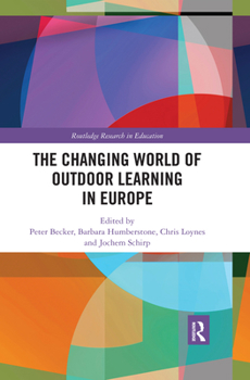 Paperback The Changing World of Outdoor Learning in Europe Book