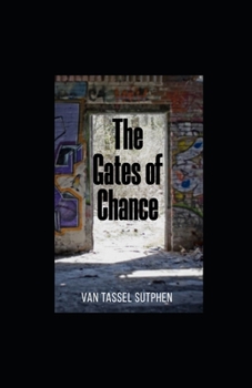 The Gates of Chance illustrated