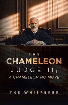 Paperback The Chameleon Judge II; A Chameleon No More Book