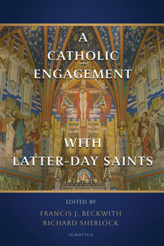 A Catholic Engagement with Latter-day Saints