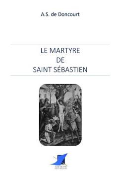 Paperback Le martyre de Saint Sébastien [French] Book