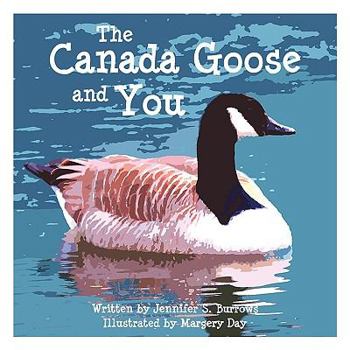 Paperback The Canada Goose and You Book