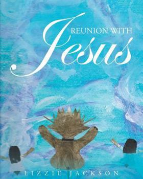 Paperback Reunion With Jesus Book