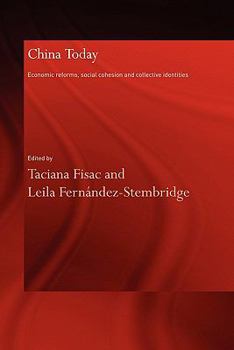 Paperback China Today: Economic Reforms, Social Cohesion and Collective Identities Book