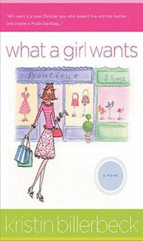 Paperback What a Girl Wants (Ashley Stockingdale Series #3) Book