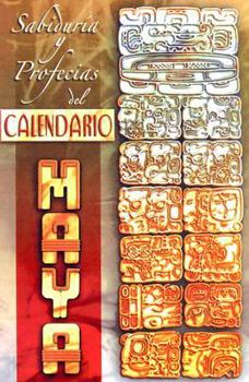 Paperback Sabiduria y Profecias del Calendario Maya [Spanish] Book