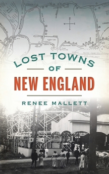 Hardcover Lost Towns of New England Book