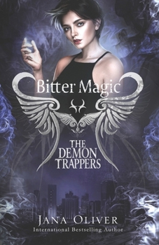 Paperback Bitter Magic: Demon Trappers Book 9 Book