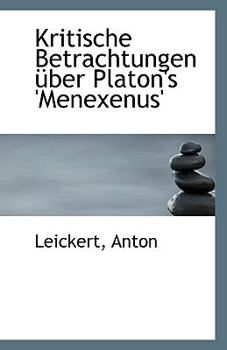 Paperback Kritische Betrachtungen Uber Platon's 'Menexenus' Book