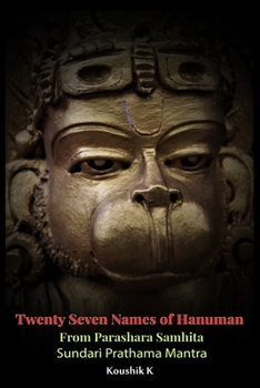 Paperback Twenty Seven Names of Hanuman From Parashara Samhita: Sundari Prathama Mantra Book