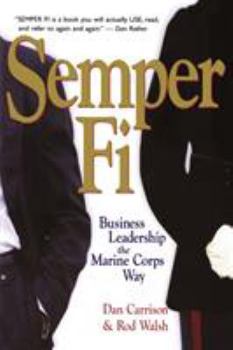 Paperback Semper Fi: Business Leadership the Marine Corps Way Book