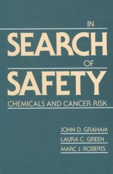 Paperback In Search of Safety: Chemicals and Cancer Risk Book