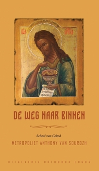 Hardcover De Weg Naar Binnen: School van Gebed [Dutch] Book