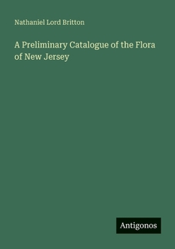 A Preliminary Catalogue of the Flora of New Jersey