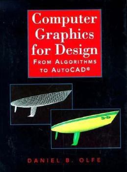 Hardcover Computer Graphics for Design: From Algorithms to Autocad Book