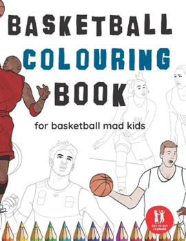 Paperback Basketball Colouring Book: Great Gift for Boys & Girls, Ages 4-12 Book