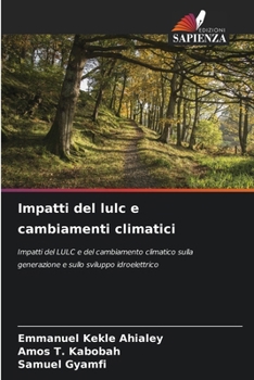 Paperback Impatti del lulc e cambiamenti climatici [Italian] Book