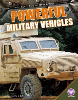 Powerful Military Vehicles - Book  of the Ready for Military Action