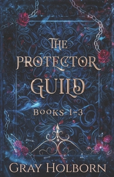 Paperback The Protector Guild: Books 1-3 Book