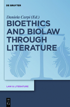 Hardcover Bioethics and Biolaw Through Literature Book