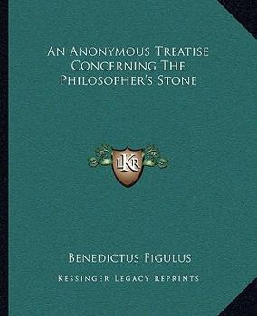 Paperback An Anonymous Treatise Concerning The Philosopher's Stone Book