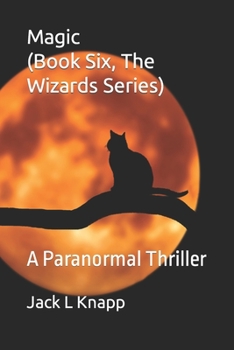 Paperback Magic (Book Six, The Wizards Series): A Paranormal Thriller Book