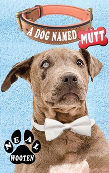Paperback A Dog Named Mutt Book