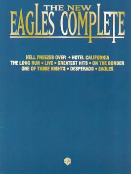 Paperback The New Eagles Complete: Piano/Vocal/Chords Book