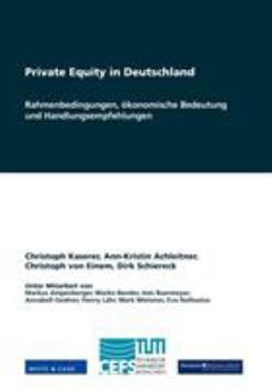 Paperback Private Equity in Deutschland: Rahmenbedingungen, ökonomische Bedeutung und Handlungsempfehlungen [German] Book