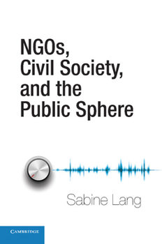 Paperback Ngos, Civil Society, and the Public Sphere Book