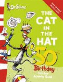 Paperback The " Cat in the Hat " Sticker Book (Dr Seuss 50th Birthday Edition) Book