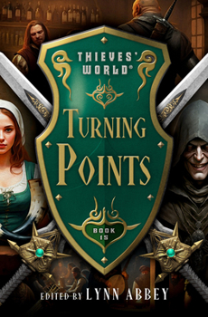 Turning Points - Book #2 of the Thieves' World, 2nd Series