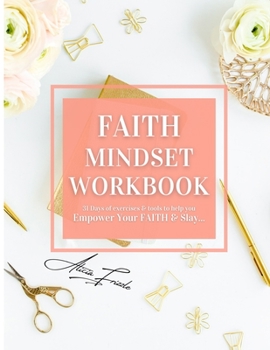 Paperback Faith Mindset: Empower Your Faith & Slay... Book