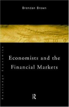 Paperback Economists and the Financial Markets Book