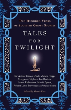 Mass Market Paperback Tales for Twilight: Two Hundred Years of Scottish Ghost Stories Book