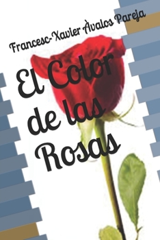 El Color de las Rosas (Spanish Edition)