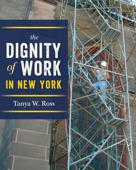Paperback The Dignity of Work in New York Book