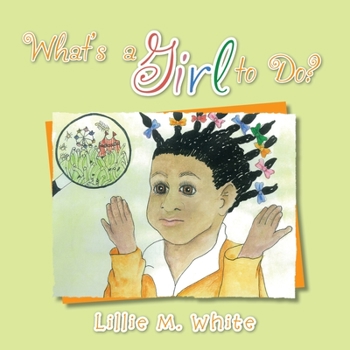 Paperback What's a Girl to Do? Book