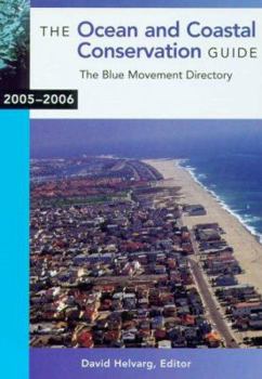 Paperback The Ocean and Coastal Conservation Guide 2005-2006 Book