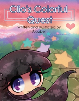 Hardcover Clio's Colorful Quest: Volume 1 Book