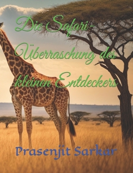 Paperback Die Safari-Überraschung des kleinen Entdeckers [German] Book