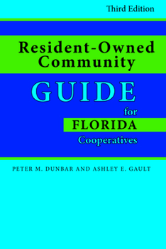 Paperback Resident-Owned Community Guide for Florida Cooperatives, Third Edition Book