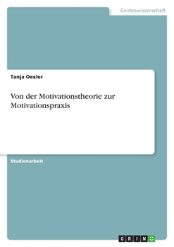 Paperback Von der Motivationstheorie zur Motivationspraxis [German] Book