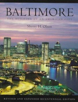 Paperback Baltimore: The Building of an American City Book